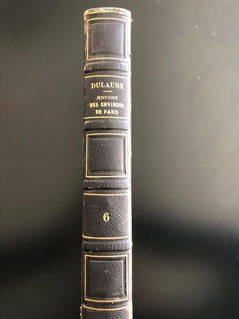 Histoire physique, civile et morale de Paris depuis les premiers temps historiques jusqu'à nos jours. Dulaure, deuxième édition, tome VI. Edition Furne, 1838.